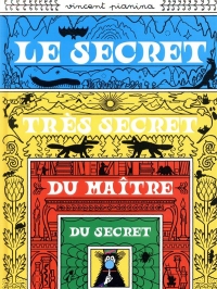 Le secret très secret du maître secret