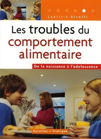 Les troubles du comportement alimentaire: De la naissance à l'adolescence
