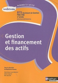 Gestion et financement des actifs BTS Assistant de gestion PME-PMI 2e année : A5.1-5.2