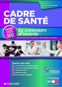 Cadre de santé Le concours d'entrée Concours IFCS 2012