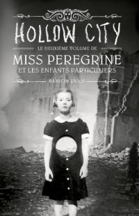 Miss Peregrine et les enfants particuliers - Tome 2  - Hollow City