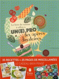 LE LIVRE DE CUISINE A OFFRIR A LA PRO DES APEROS DINATOIRES...