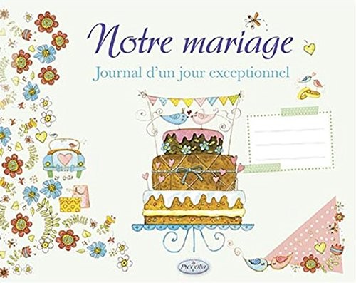 Notre mariage : Journal d'un jour exceptionnel