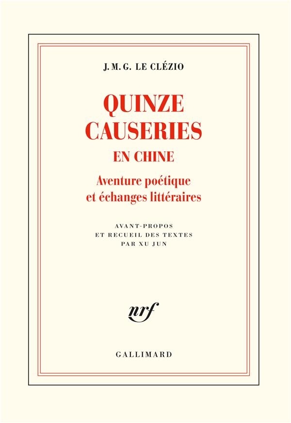Quinze causeries en Chine: Aventure poétique et échanges littéraires