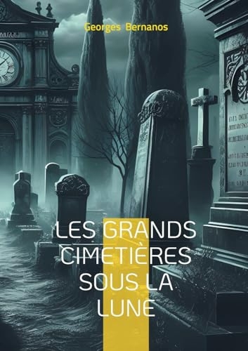 Les Grands Cimetières sous la lune