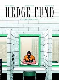 Hedge Fund - tome 3 - La Stratégie du chaos