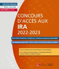 CONCOURS D ACCES AUX IRA 2022-2023, 8EME EDITION: 3 CONCOURS BLANCS, POUR CHAQUE EXERCICE : 1 CAS PRATIQUE ET ET 1 QCM