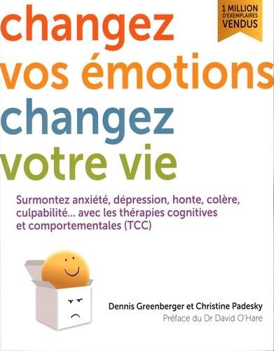 Changez vos émotions, changez votre vie