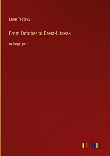From October to Brest-Litovsk: in large print [9783368353230]