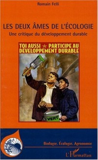 Les deux âmes de l'écologie : Une critique du développement durable