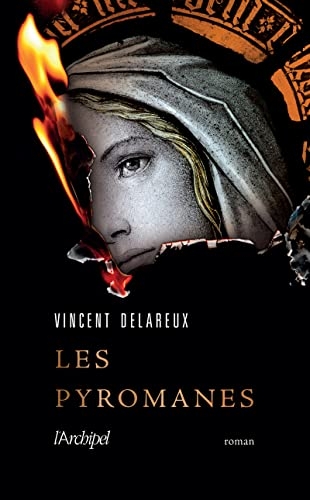 Les Pyromanes