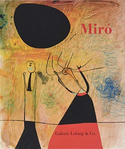 Miro : Femmes, oiseaux et monstres