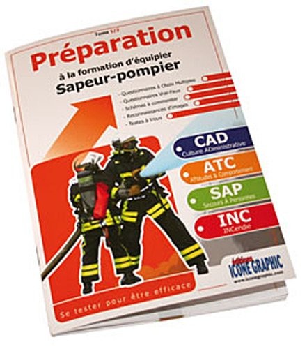 Préparation à la formation d'équipier sapeur-pompier : Tome 1 et 2