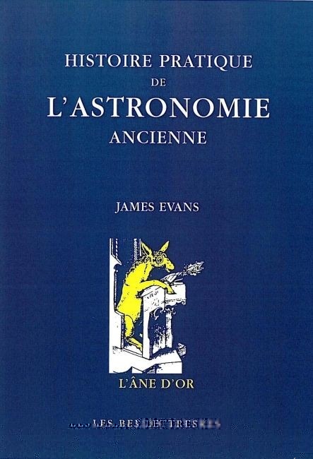 Histoire et pratique de l'astronomie ancienne