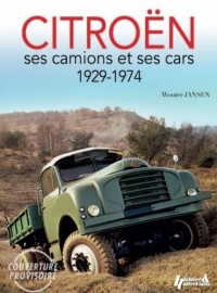 Citroën, ses camions et ses cars 1929-1974