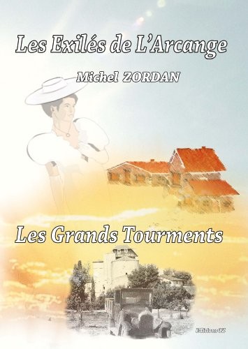 Les Grands Tourments - Volet 4 - les Exiles de l'Arcange