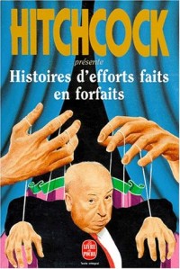 Histoires d'efforts faits en forfaits