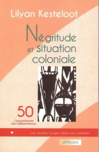 Negritude et Situation Coloniale