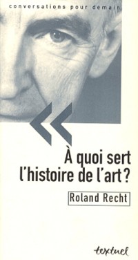 A quoi sert l'histoire de l'art ?