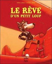 Le rêve d'un petit loup