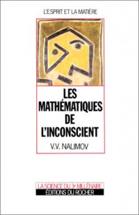 Les mathématiques de l'inconscient
