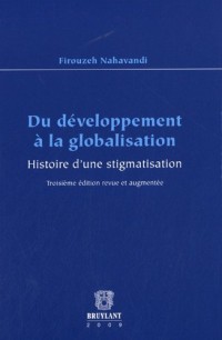 Du développement à la globalisation : Histoire d'une stigmatisation