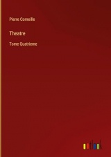 Theatre: Tome Quatrieme