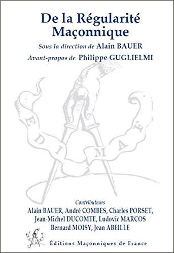 De la Régularité Maçonnique
