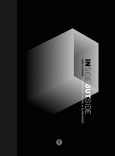 Inside Outside: Dire la prison