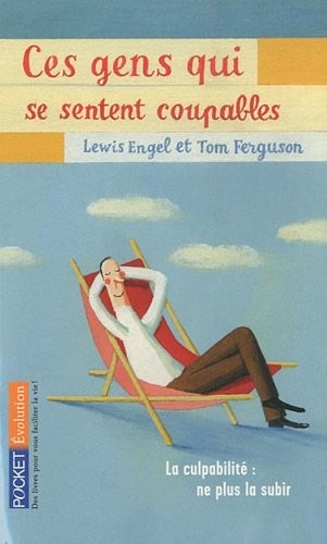 Ces gens qui se sentent coupables