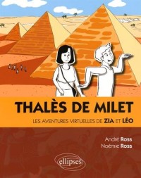 Thalès de Milet les Aventures Virtuelles de Zia et Léo