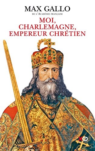 Moi, Charlemagne, empereur chrétien