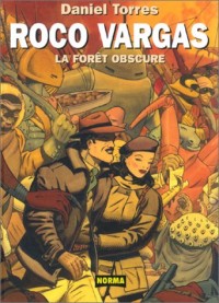 Roco Vargas : La Forêt obscure