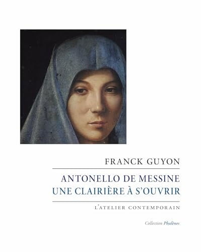Antonello de Messine: Une clairière à s’ouvrir