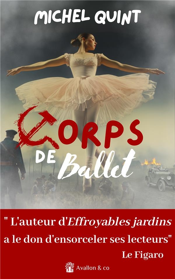 Corps de Ballet: L'auteur d'Effroyables jardins a le don d'ensorceler ses lecteurs Le Figaro