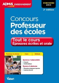 Concours Professeur des écoles - Tout le cours - Épreuves écrites et orale - CRPE 2015