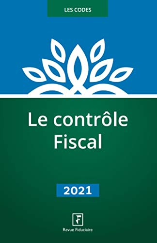 Contrôle fiscal : Livre des procédures fiscales, code annoté