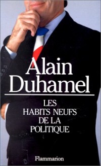 Les habits neufs de la politique