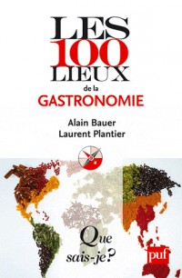 Les 100 lieux de la gastronomie mondiale