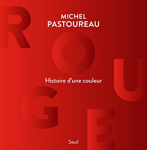 Rouge, Histoire d'une couleur
