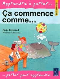 Ca commence comme...