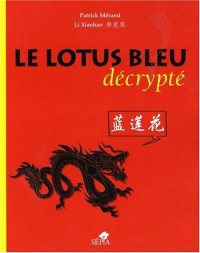 Lotus Bleu décrypté (le)