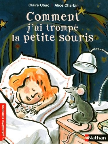 Comment j'ai trompé la petite souris - Roman Vie quotidienne - De 7 à 11 ans
