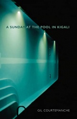 A Sunday at the Pool in Kigali: Penguin Modern Classics Edition