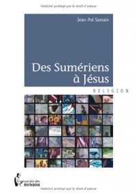 DES SUMERIENS A JESUS