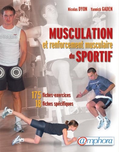 Musculation et renforcement musculaire du sportif