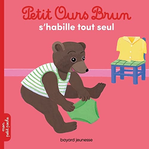 Petit Ours Brun s'habille tout seul