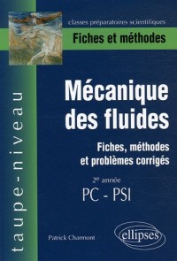 Mécanique des fluides 2e année PC-PSI : Fiches et méthodes