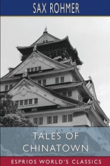 Tales of Chinatown (Esprios Classics)