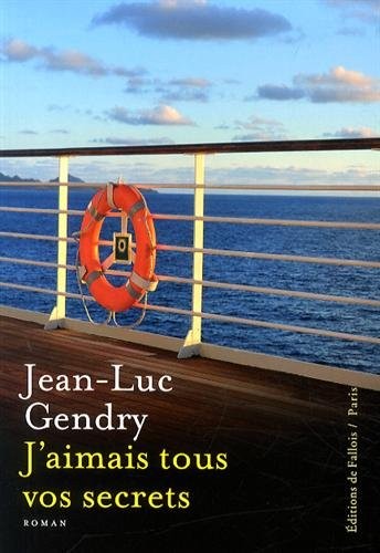 J'aimais tous vos secrets